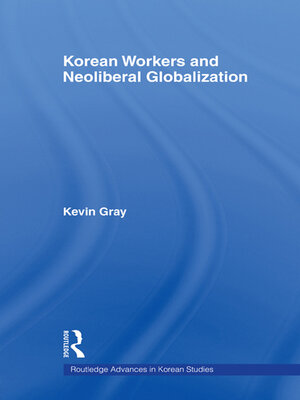 cover image of Korean Workers and Neoliberal Globalization